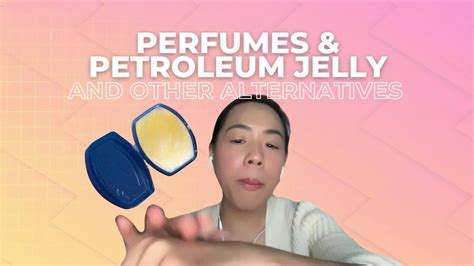 petroleum jelly perfume hack.